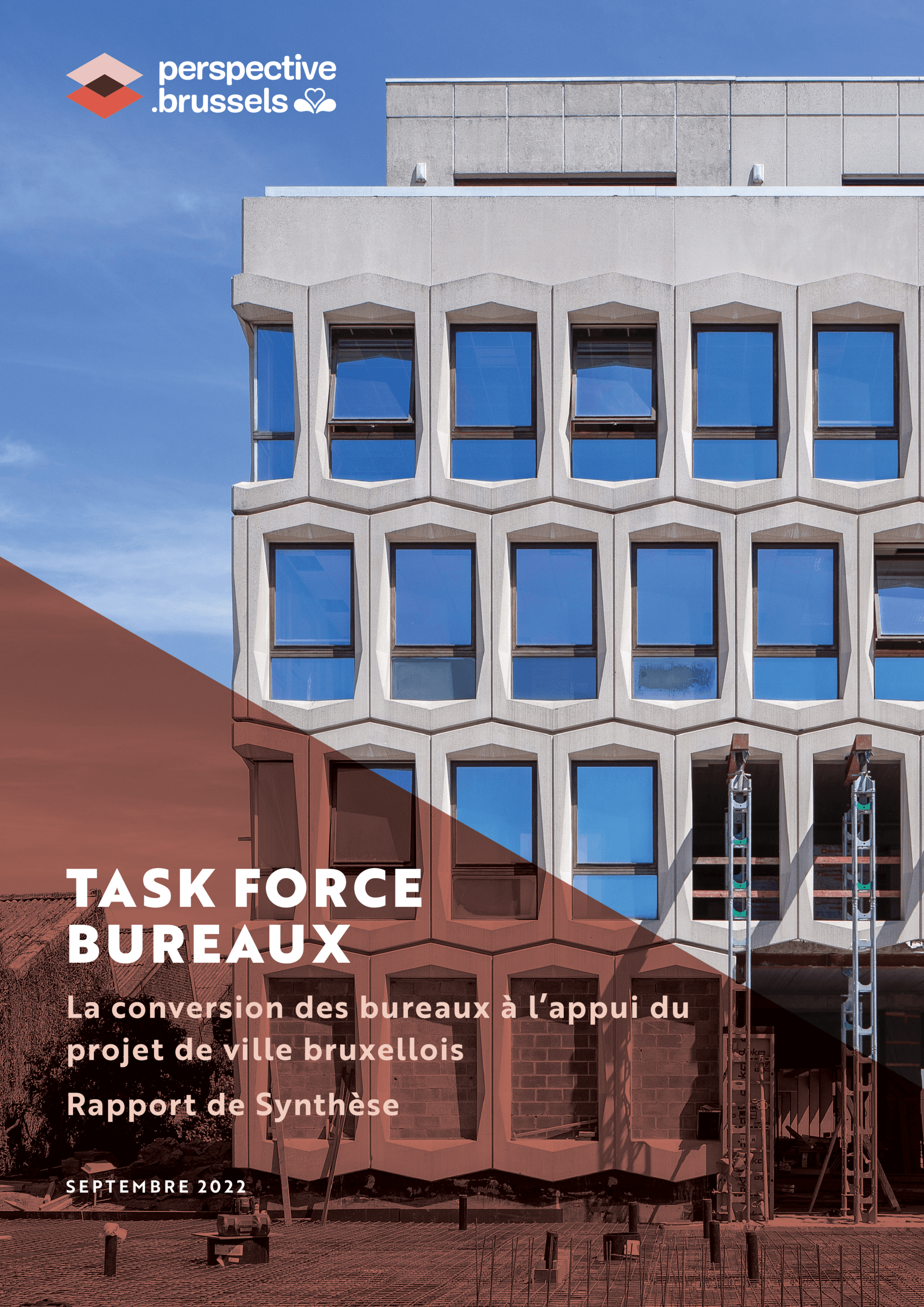 Task Force Bureaux – La conversion des bureaux à l'appui du projet de ville bruxellois : enjeux, conditions et potentiel