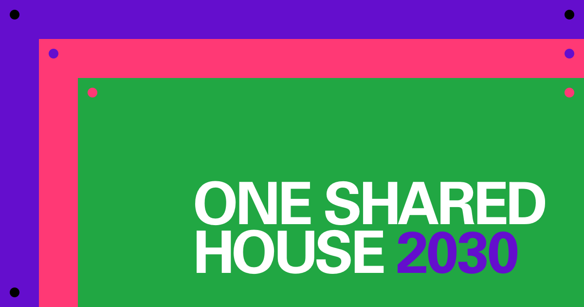 One Shared House 2030