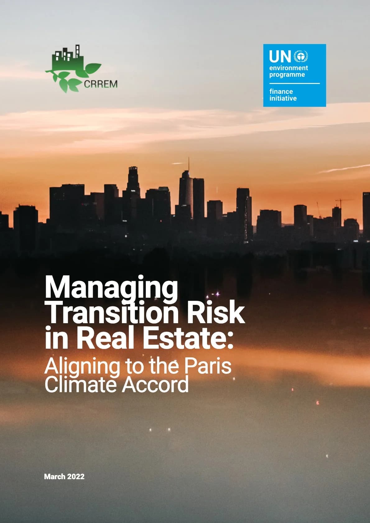 Managing Transition Risk in Real Estate: Aligning to the Paris Climate Accord