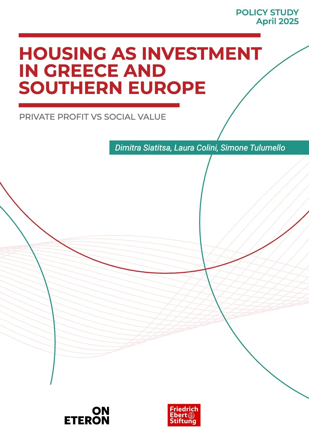 Housing as investment in Greece and Southern Europe - Private profit versus social value