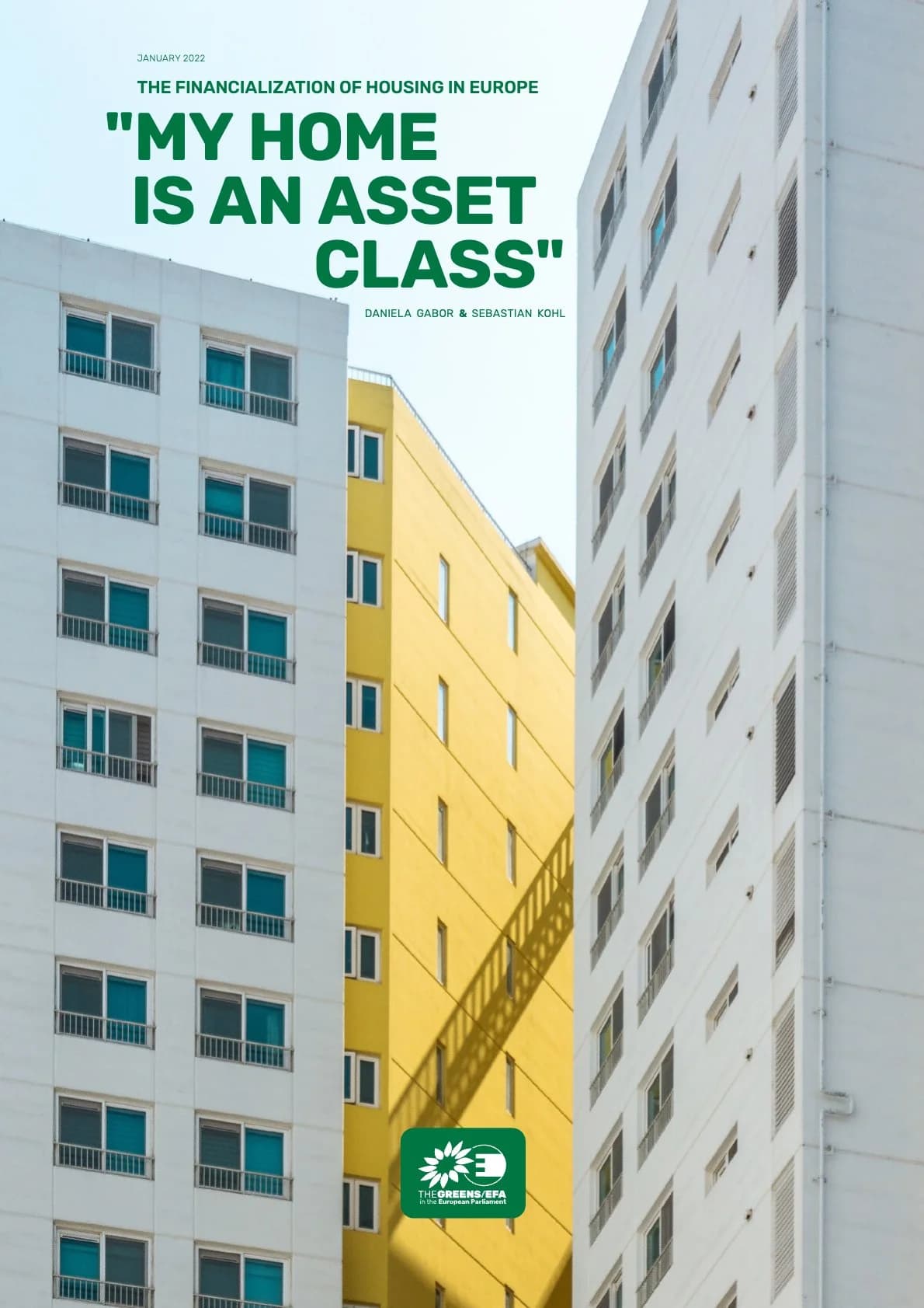 The Financialization of Housing in Europe - My Home is an Asset Class