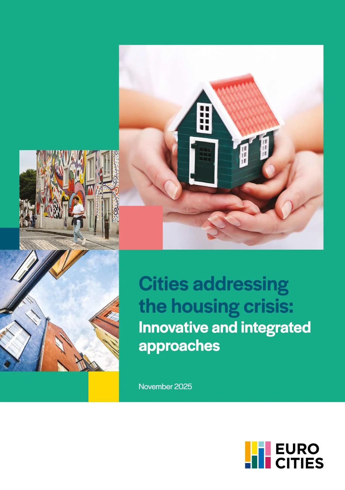 Cities addressing the housing crisis: Innovative and integrated approaches