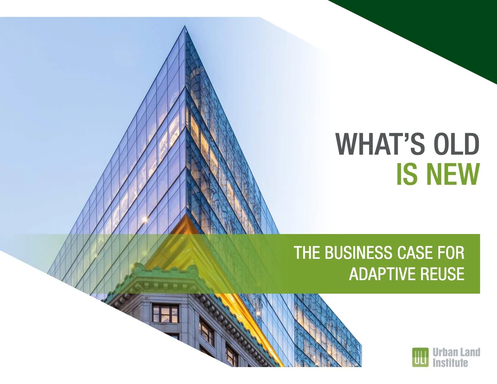 What's Old Is New - The Business Case for Adaptive Reuse
