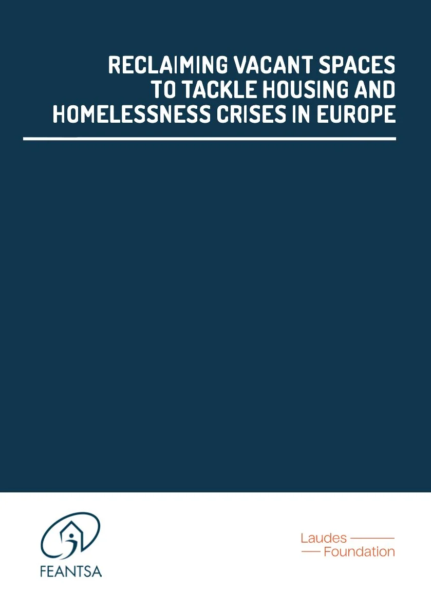 Reclaiming Vacant Spaces to Tackle Housing and Homelessness Crises in Europe