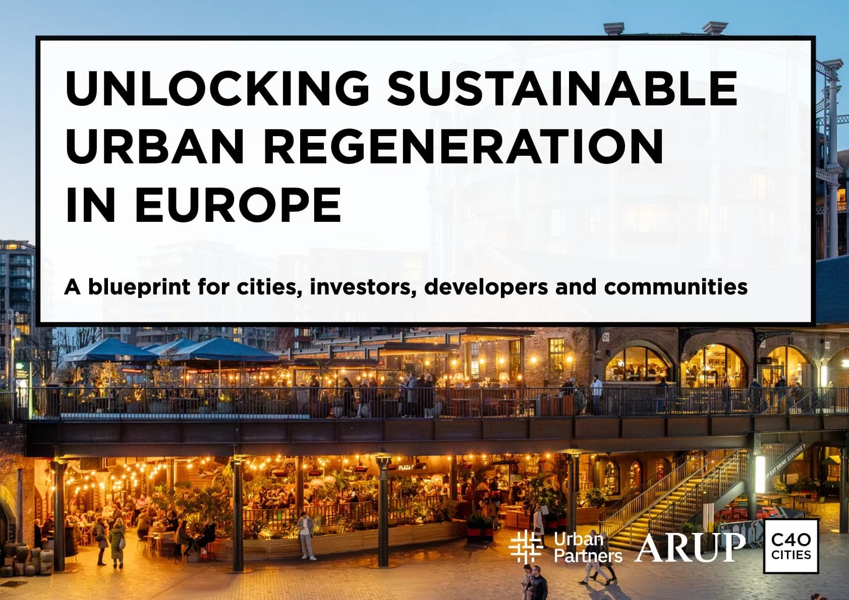 Unlocking Sustainable Urban Regeneration in Europe