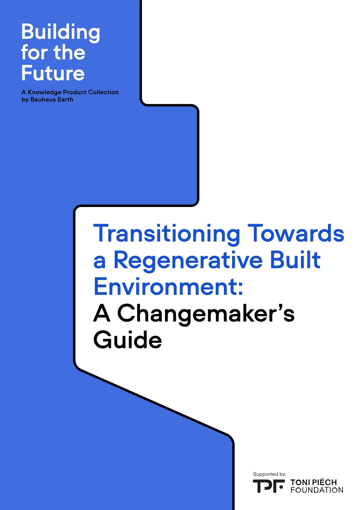 Transitioning Towards a Regenerative Built Environment: A Changemaker's Guide Building for the Future