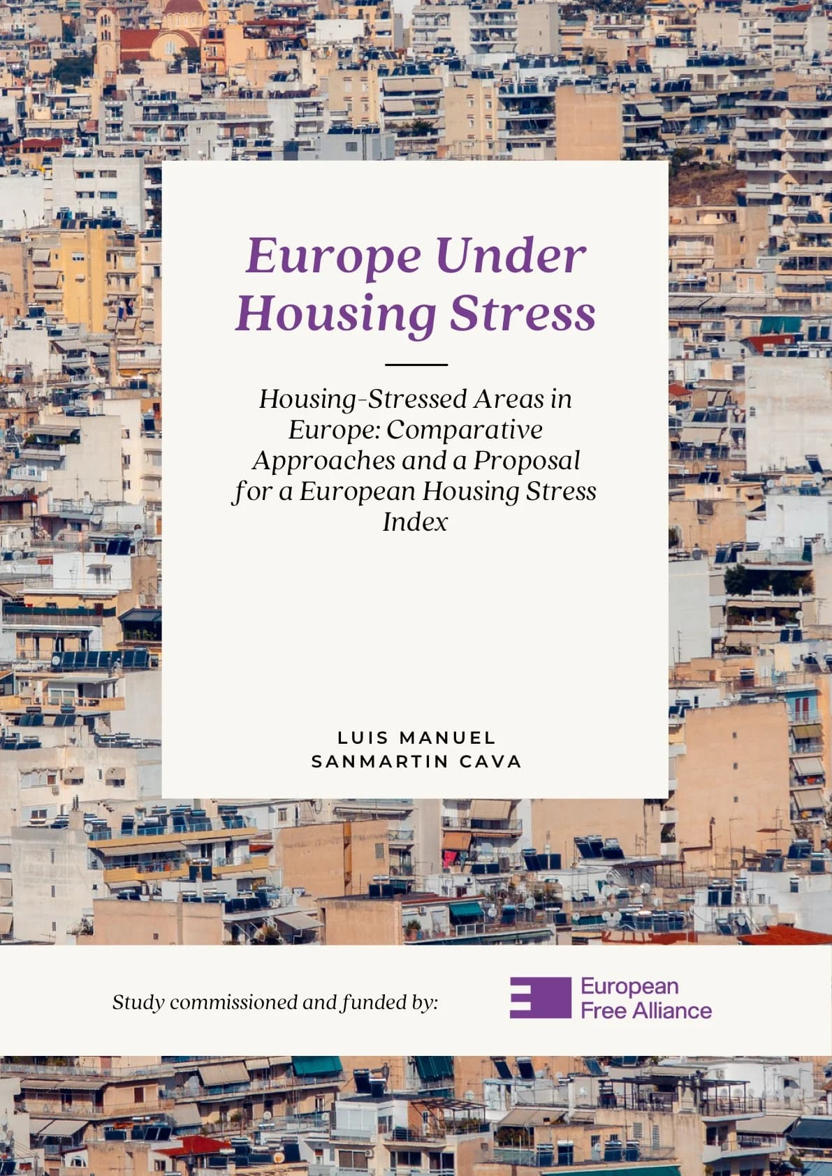 Europe under Housing Stress – Housing-stressed Areas in Europe: Comparative Approaches and a Proposal for a European Housing Stress Index