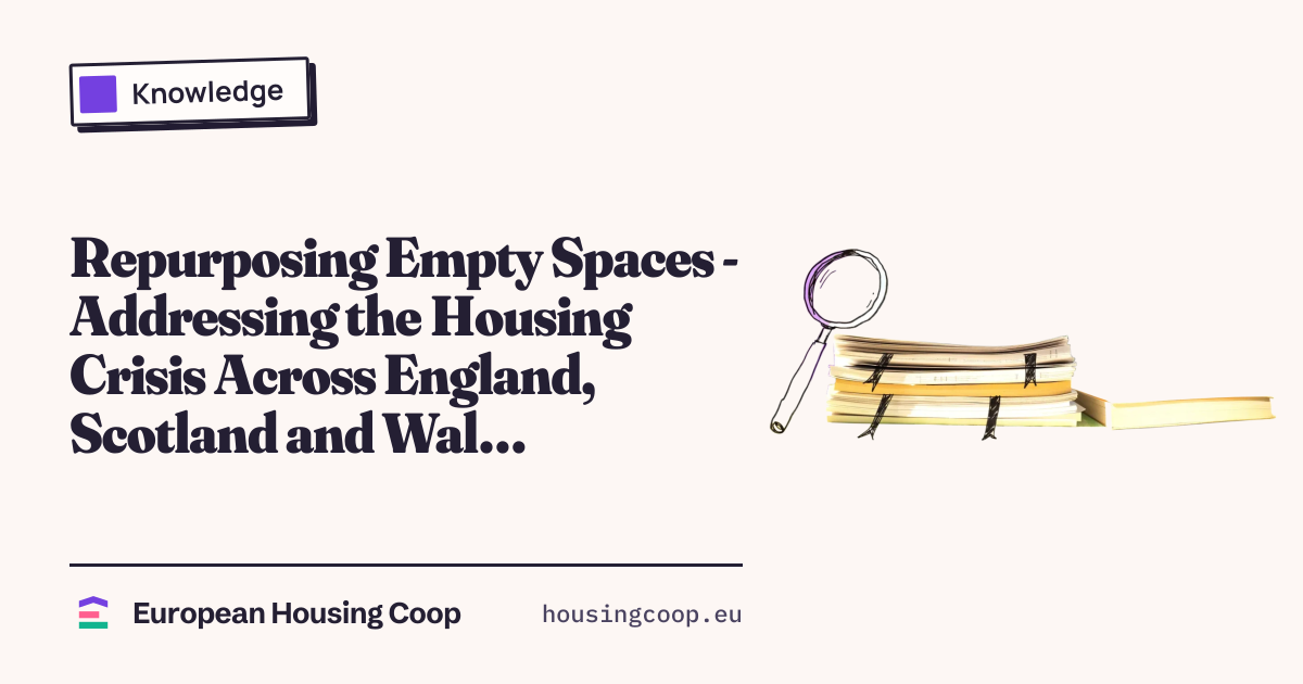 Repurposing Empty Spaces: Solving the UK Housing Crisis | European ...